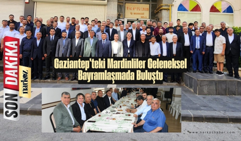 Gaziantep’teki Mardinliler Geleneksel Bayramlaşmada Buluştu