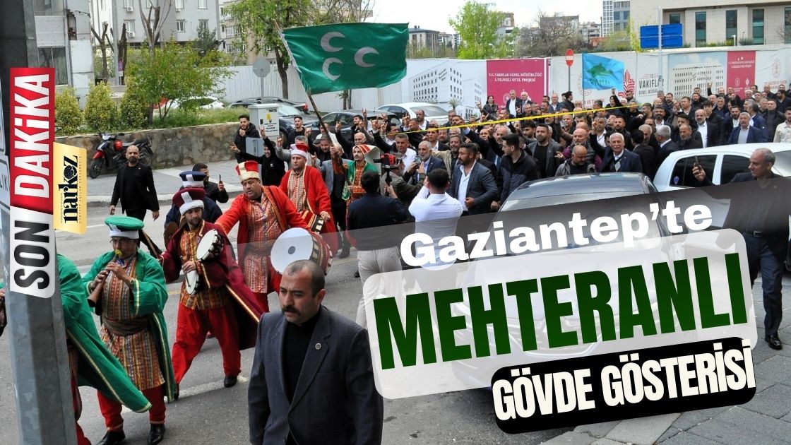 Gaziantep’te Mehteranlı Gövde Gösterisi: Arif Melek’ten MHP İl Başkanı Kılıç’a Mehteranlı Ziyaret