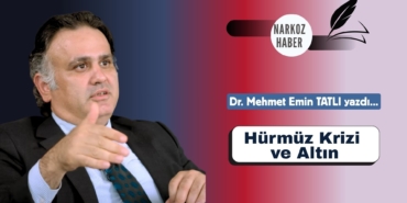 Hürmüz Krizi ve Altın