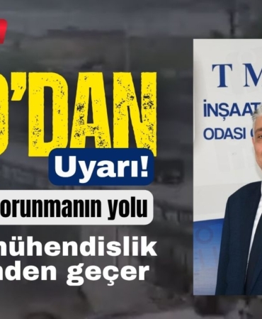 İMO Şube Başkanı Bulut’tan kritik uyarı “Afetlerden korunmanın yolu kaliteli mühendislik hizmetinden geçer”