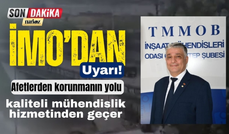 İMO Şube Başkanı Bulut’tan kritik uyarı “Afetlerden korunmanın yolu kaliteli mühendislik hizmetinden geçer”