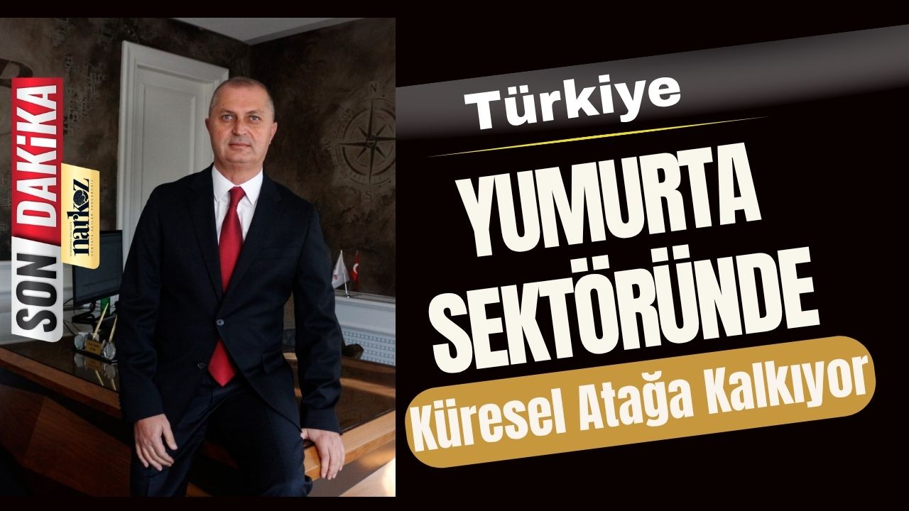 Kenan Uygur “Türkiye Küresel Yumurta Sektöründe Daha Güçlü Konum Alacak”