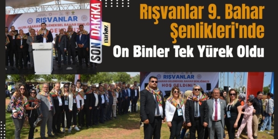 Rışvanlar 9. Bahar Şenlikleri'nde