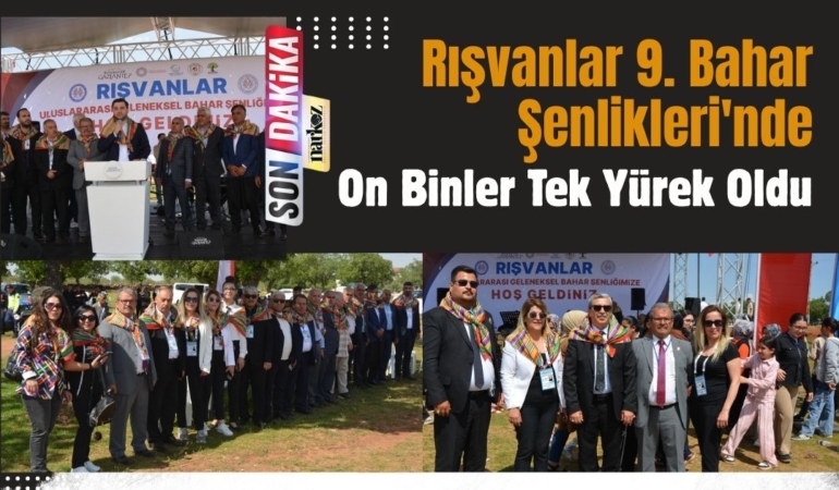 Rışvanlar 9. Bahar Şenlikleri'nde