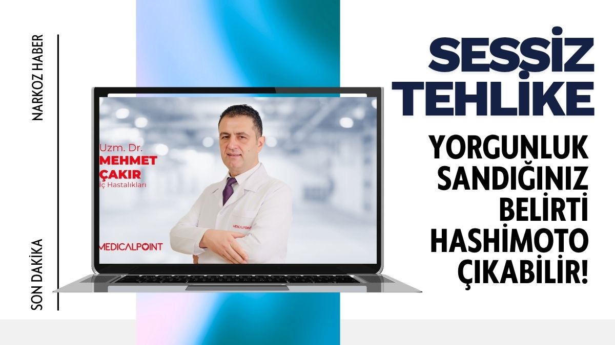 Gaziantep Sağlık: “Sessiz Tehlike: Yorgunluk Sandığınız Belirti Hashimoto Çıkabilir!”