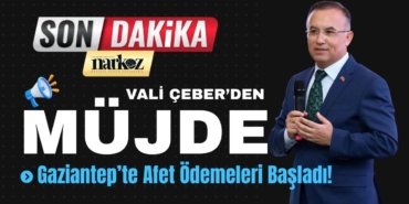 Vali Çeber Müjdeyi Verdi Gaziantep’te Afet Ödemeleri Başladı!