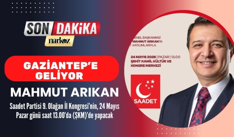 Mahmut Arıkan Gaziantep’e Geliyor
