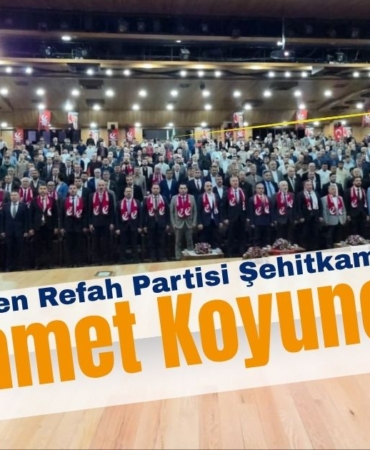 Yeniden Refah Partisi Şehitkamil’de ‘Ahmet Koyuncu’ ile Devam Dedi