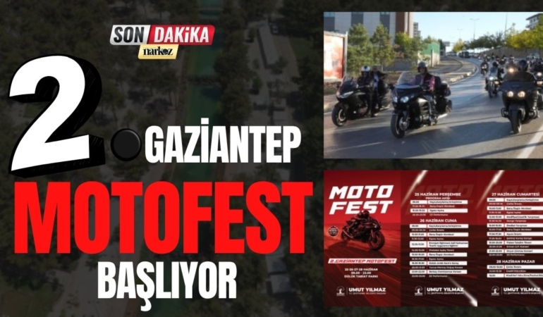 2. Gaziantep Motofest Başlıyor