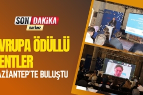 Avrupa Ödüllü Kentler Gaziantep’te Buluştu