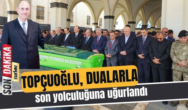 Topçuoğlu, dualarla son yolculuğuna uğurlandı