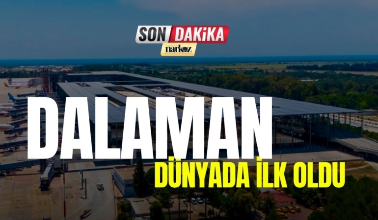 Dalaman Dünyada İlk Oldu