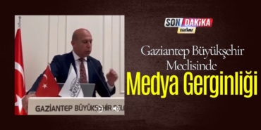 Gaziantep Büyükşehir Meclisinde Medya Gerginliği