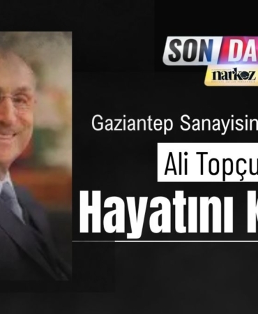 Gaziantep Sanayisinin Duayen İsmi Ali Topçuoğlu Hayatını Kaybetti