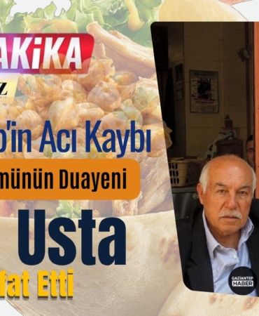 Gaziantep'in Acı Kaybı Nohut Dürümünün Duayeni Adil Usta Vefat Etti