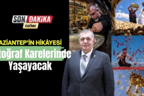 Gaziantep’in Hikâyesi Fotoğraf Karelerinde Yaşayacak