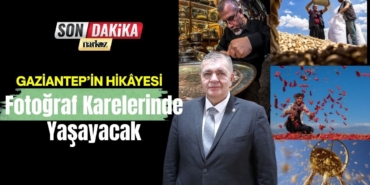Gaziantep’in Hikâyesi Fotoğraf Karelerinde Yaşayacak
