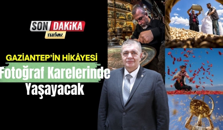 Gaziantep’in Hikâyesi Fotoğraf Karelerinde Yaşayacak