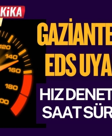 Gaziantep’te EDS Uyarısı