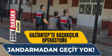 Gaziantep'te Kaçakçılık Operasyonu Jandarmadan Geçit Yok!