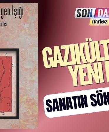 Gazikültür’den Yeni Eser “Sanatın Sönmeyen Işığı” Okurla Buluştu
