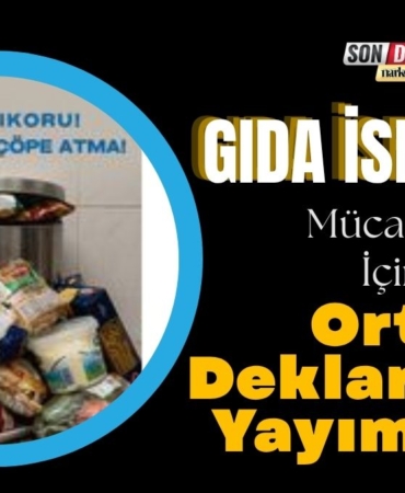Gıda İsrafıyla Mücadele İçin Ortak Deklarasyon Yayımlandı