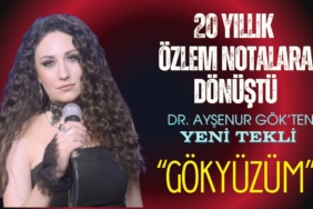 20 Yıllık Özlem Notalara Dönüştü: Dr. Ayşenur Gök’ten Yeni Tekli “Gökyüzüm”