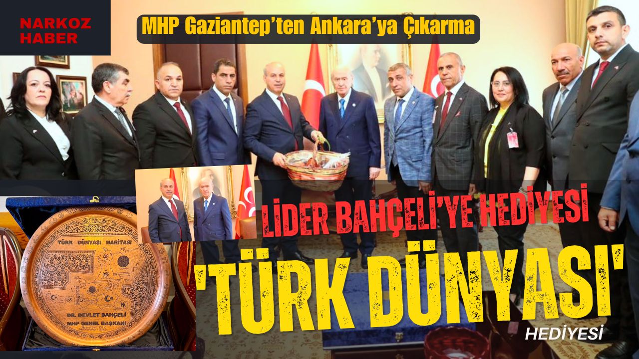 MHP Gaziantep’ten Ankara’ya Çıkarma