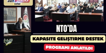 NTO’da KOSGEB Kapasite Geliştirme Destek Programı Anlatıldı