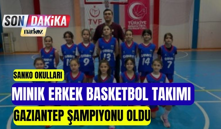 SANKO Okulları Minik Erkek Basketbol Takımı Gaziantep Şampiyonu Oldu