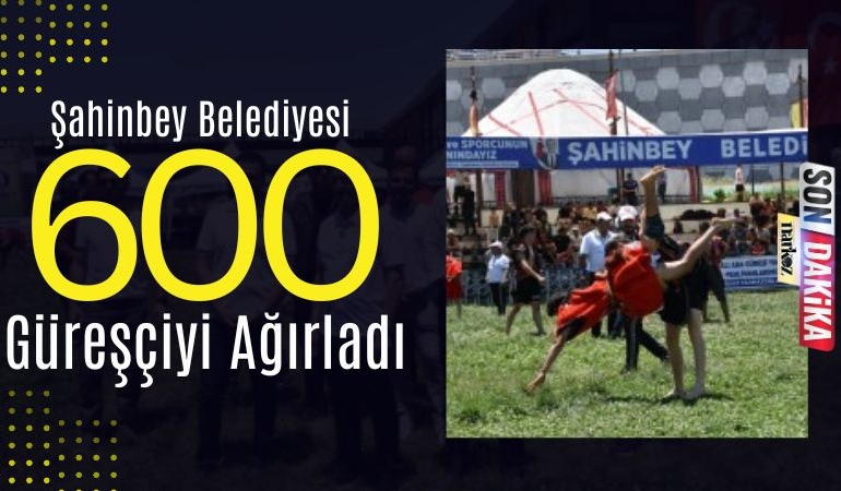 Şahinbey Belediyesi 600 Güreşçiyi Ağırladı