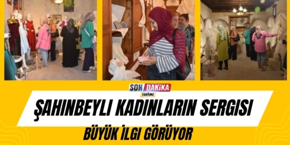 Şahinbeyli Kadınların Sergisi Büyük İlgi Görüyor