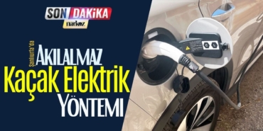 Şanlıurfa’da Akılalmaz Kaçak Elektrik Yöntemi Elektrikli Aracını Direkten Çektiği Hatla Şarj Etti