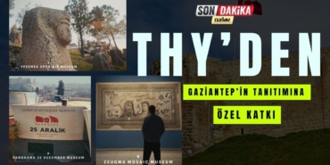 THY’den Gaziantep’in Tanıtımına Özel Katkı