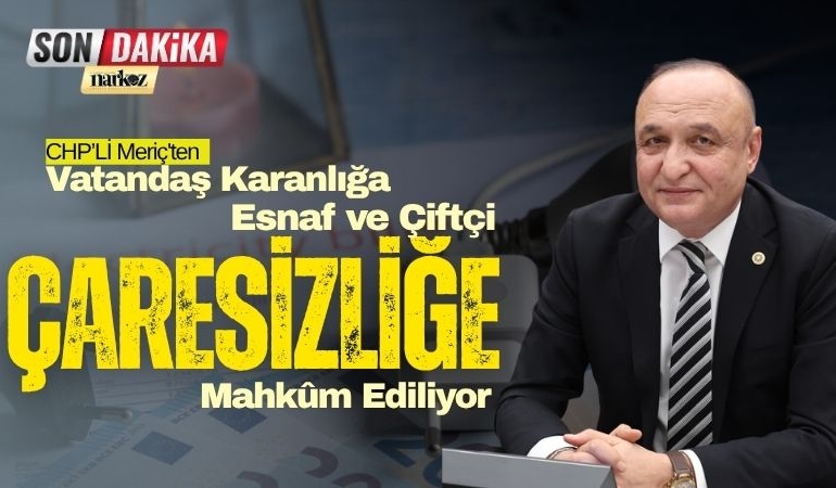 Vatandaş Karanlığa, Esnaf ve Çiftçi Çaresizliğe Mahkûm Ediliyor