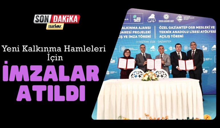 Yeni Kalkınma Hamleleri İçin İmzalar Atıldı