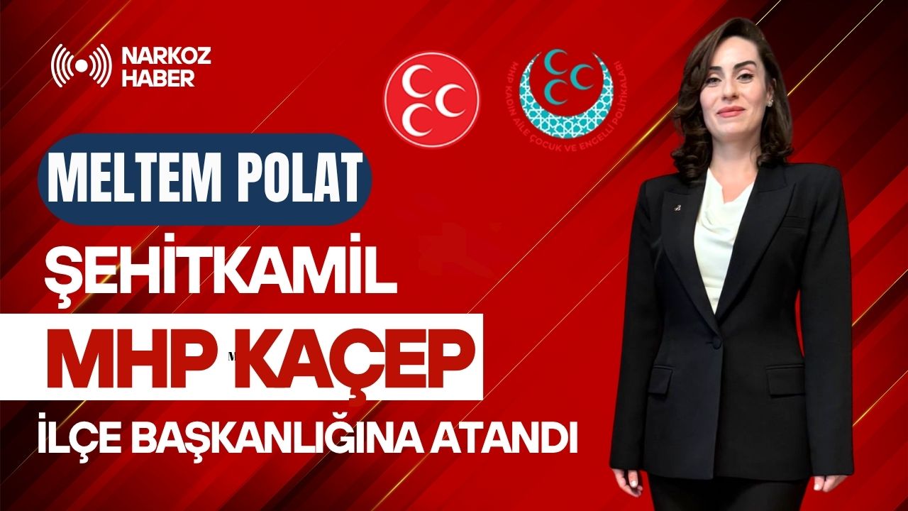 MHP Şehitkamil KAÇEP İlçe Başkanlığına Meltem Polat Atandı
