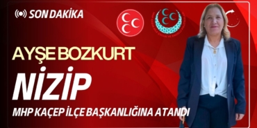 MHP KAÇEP Nizip İlçe Başkanlığına  Ayşe Bozkurt Atandı