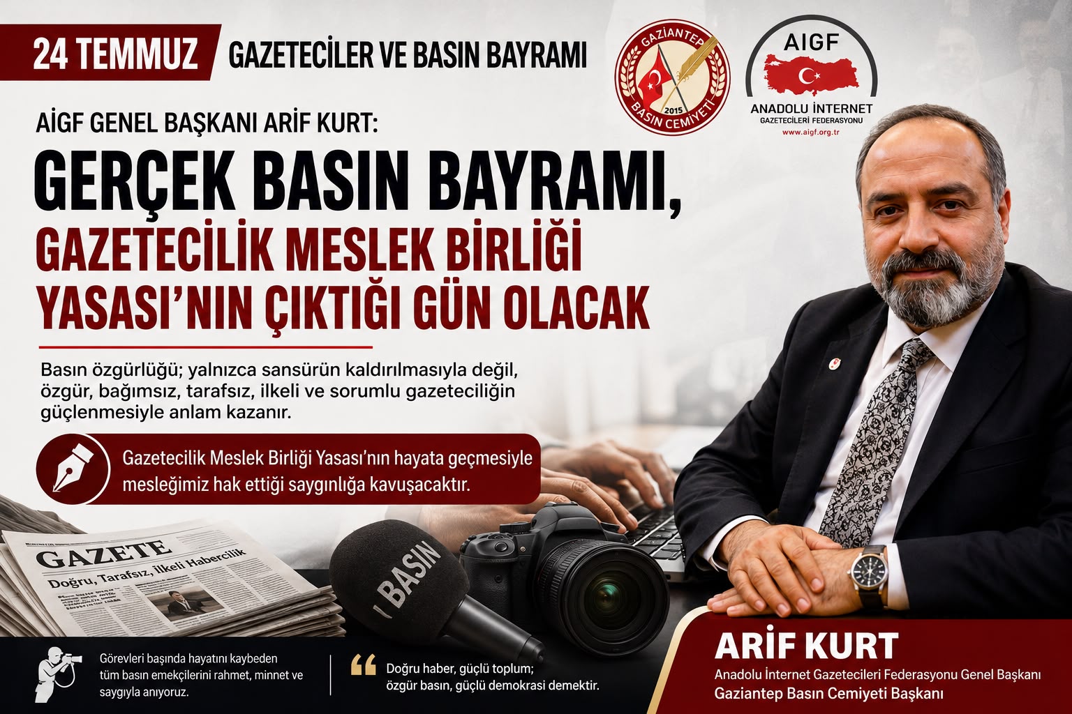 Başkan Arif Kurt “Gazeteciliğin Geleceği İçin Meslek Birliği Yasası Şart