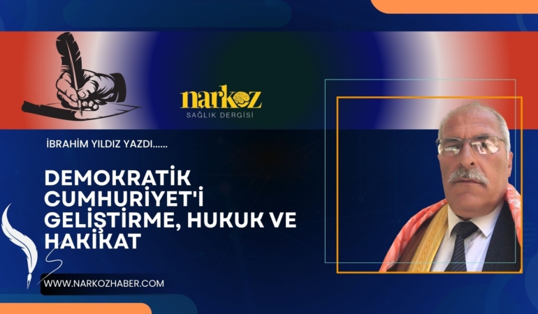 Demokratik Cumhuriyet'i Geliştirme, Hukuk ve Hakikat