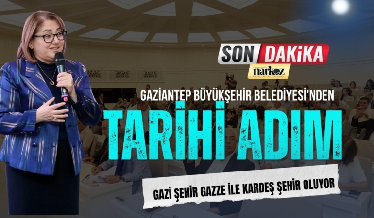 Gaziantep Büyükşehir Belediyesi'nden Tarihi Adım