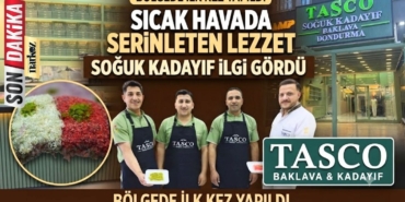 Gaziantep'te sıcak havada serinleten lezzet TASCO Baklava & Kadayıf