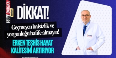 Geçmeyen halsizlik ve yorgunluğu hafife almayın!
