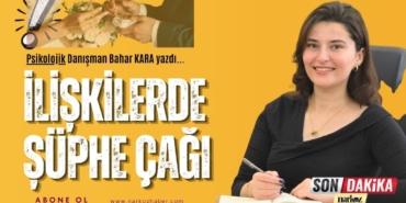 İlişkilerde Şüphe Çağı