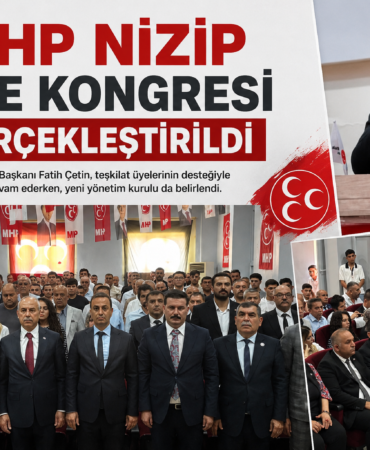 MHP Nizip İlçe Kongresi Gerçekleştirildi