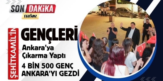 Şehitkamil'in Gençleri Ankara'ya Çıkarma Yaptı