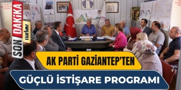 AK Parti Gaziantep'ten Güçlü  İstişare Programı