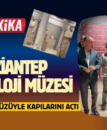 Gaziantep Arkeoloji Müzesi Yenilenen Yüzüyle Kapılarını Açtı 386 Eser İlk Kez Ziyarete Sunuluyor
