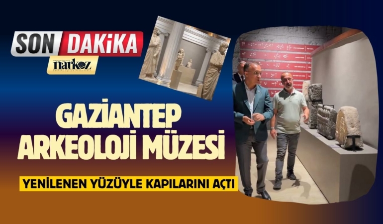 Gaziantep Arkeoloji Müzesi Yenilenen Yüzüyle Kapılarını Açtı 386 Eser İlk Kez Ziyarete Sunuluyor