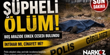 Gaziantep Yamaçtepe’de Şüpheli Ölüm Boş Arazide Erkek Cesedi Bulundu